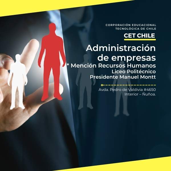 Administración mención Recursos Humanos - Corporación Educacional  Tecnológica de Chile – Ex Textil